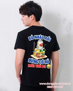 May và In áo phông In Bỏ nhậu rồi Đừng có rủ Mời thì đi