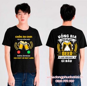 May và In áo phông In Chốn ăn chơi Tôi xin vắng mặt - Uống bia cho nó mát