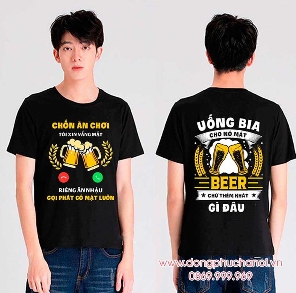 May và In áo phông In Chốn ăn chơi Tôi xin vắng mặt - Uống bia cho nó mát